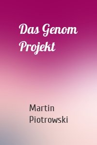 Das Genom Projekt