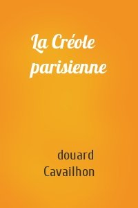 La Créole parisienne
