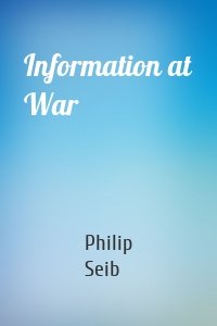 Information at War