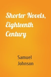 Shorter Novels, Eighteenth Century