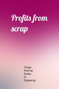 Profits from scrap