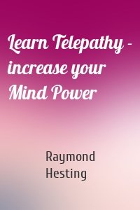 Learn Telepathy - increase your Mind Power