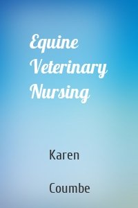 Equine Veterinary Nursing