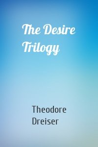 The Desire Trilogy