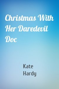 Christmas With Her Daredevil Doc