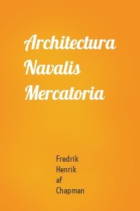 Architectura Navalis Mercatoria