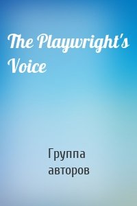 The Playwright's Voice