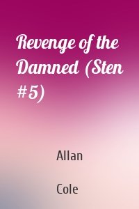 Revenge of the Damned (Sten #5)