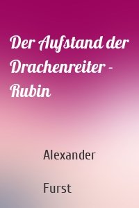 Der Aufstand der Drachenreiter - Rubin