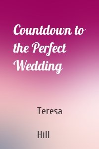 Countdown to the Perfect Wedding