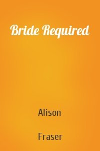 Bride Required