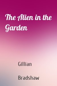 The Alien in the Garden