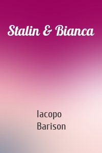 Stalin & Bianca
