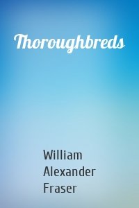 Thoroughbreds