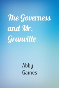The Governess and Mr. Granville