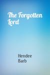 Hendee Barb - The Forgotten Lord