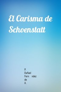 El Carisma de Schoenstatt