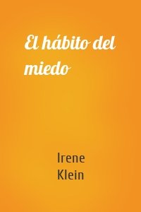 El hábito del miedo