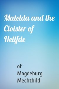 Matelda and the Cloister of Hellfde