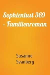 Sophienlust 369 – Familienroman