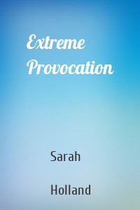 Extreme Provocation