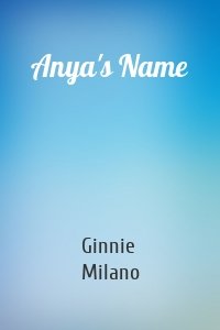 Anya's Name