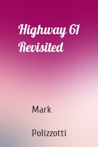 Highway 61 Revisited