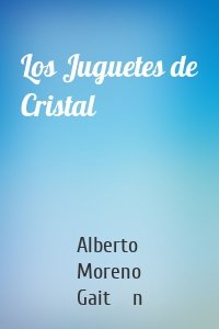 Los Juguetes de Cristal