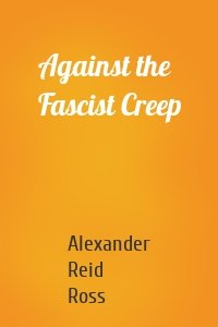 Against the Fascist Creep