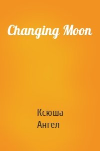 Changing Moon