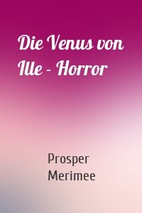 Die Venus von Ille - Horror