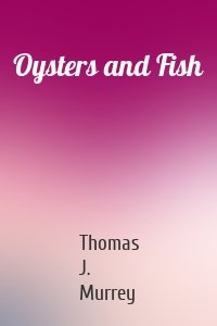 Oysters and Fish