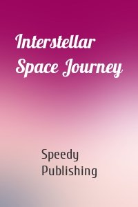 Interstellar Space Journey