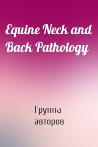 Equine Neck and Back Pathology