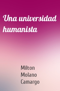 Una universidad humanista