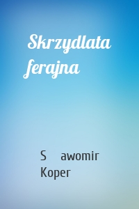 Skrzydlata ferajna