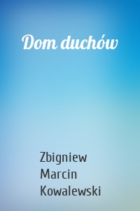 Dom duchów