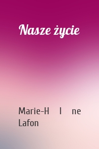 Nasze życie