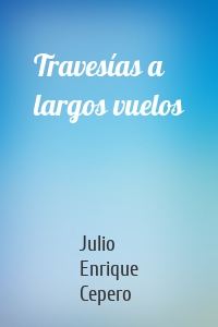 Travesías a largos vuelos