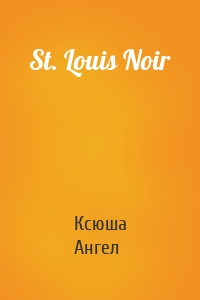 St. Louis Noir