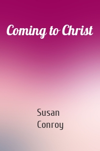Coming to Christ