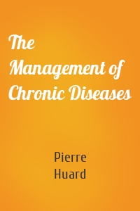 The Management of Chronic Diseases