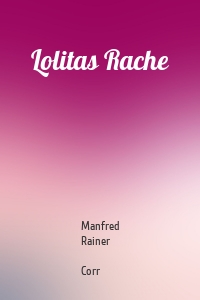Lolitas Rache