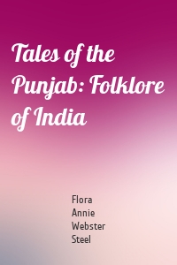 Tales of the Punjab: Folklore of India