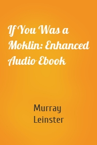 If You Was a Moklin: Enhanced Audio Ebook