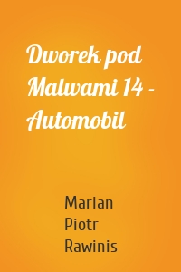 Dworek pod Malwami 14 - Automobil