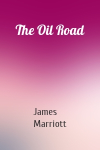 The Oil Road