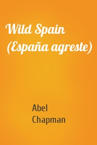 Wild Spain (España agreste)