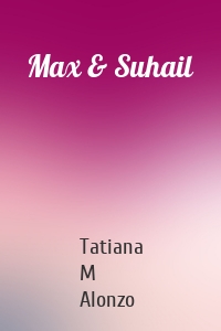 Max & Suhail