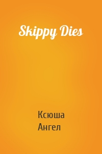 Skippy Dies